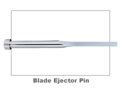 blade ejector pins 