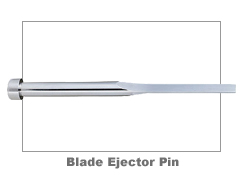 blade ejector pins